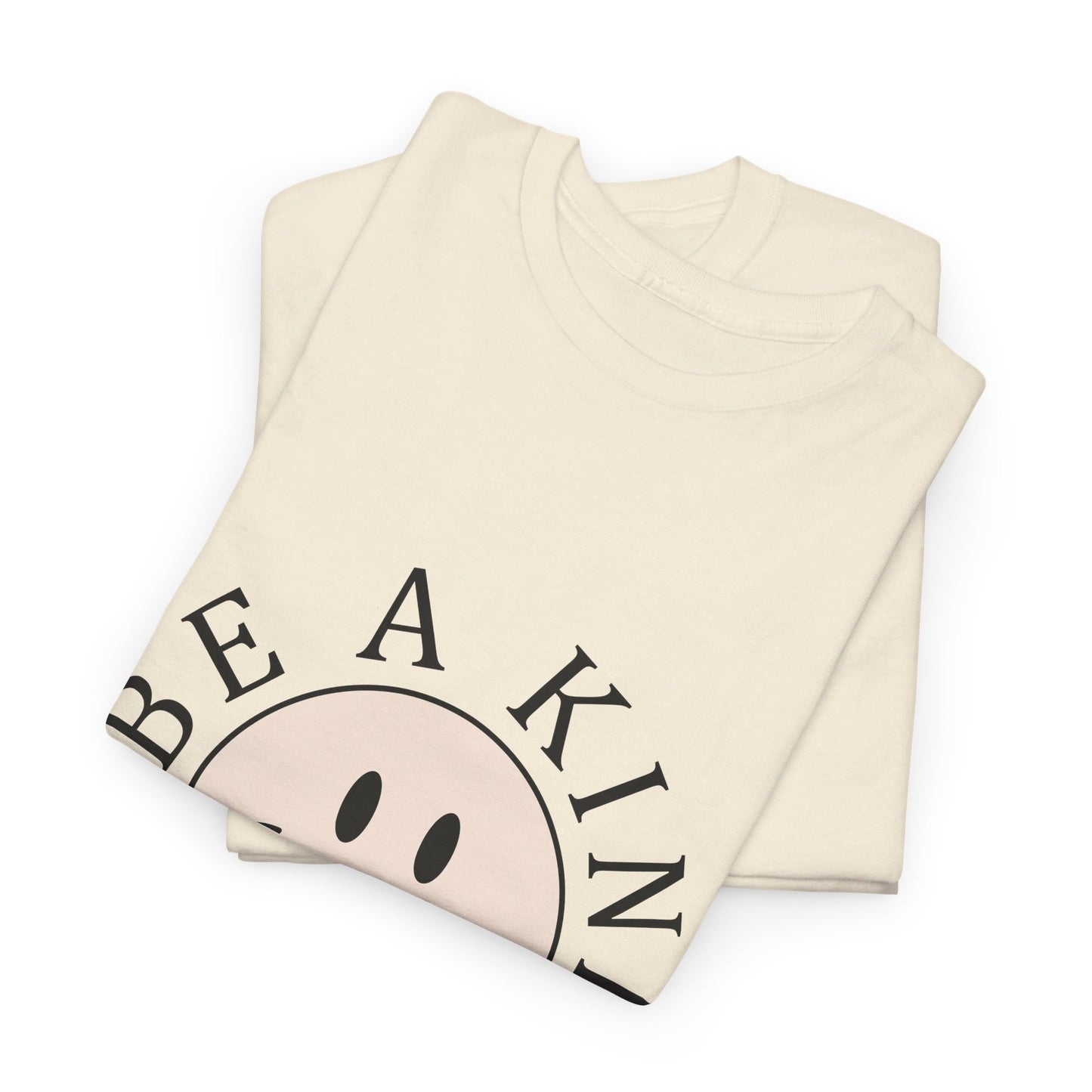 Heavy Cotton Tee Be A Kind Human