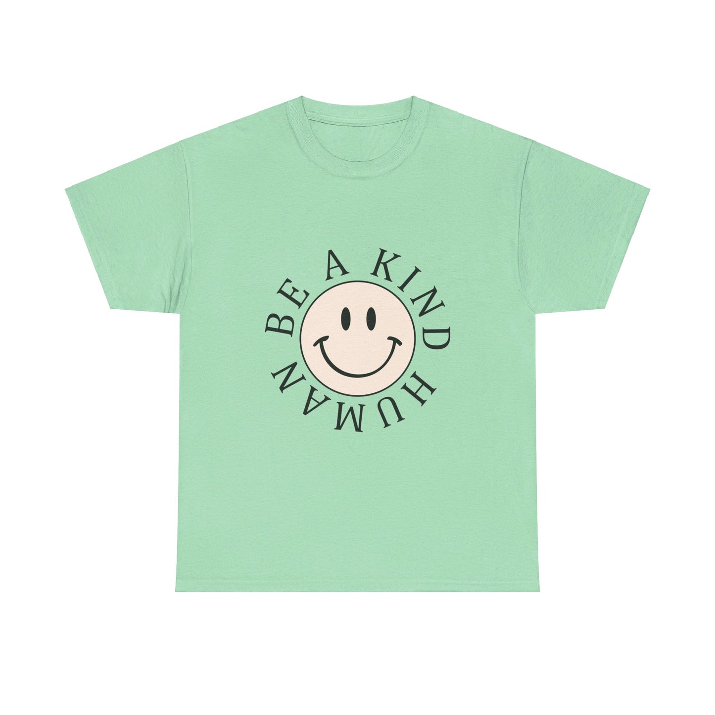 Heavy Cotton Tee Be A Kind Human